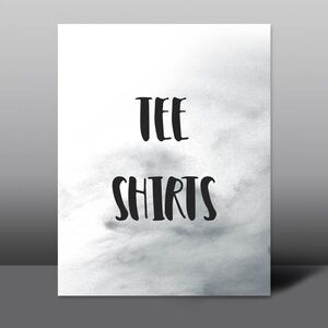 TEE SHIRTS